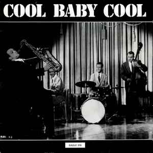 

LP Пластинка РАЗНЫЕ ИСПОЛНИТЕЛИ - Cool Baby Cool EA0310 Eagle Records 1980 Германия Рок Б/У