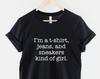 Graphic Tee: Laid Back Sneakers Jeans Girl, Ring Spun Cotton Unisex Fit