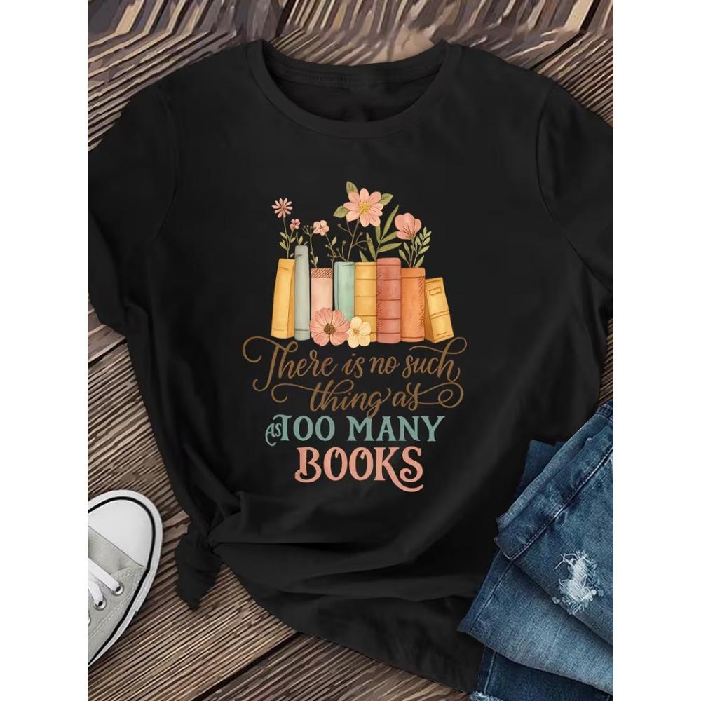 T-shirt Casual a Manica Corta da Donna "Non Ci Sono Mai Troppi Libri" Grafica, Top alla Moda Nero T-shirt Libri Amante dei Libri