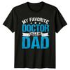 My Favorite Doctor Calls Me Sir T-Shirt Doctor Dad Family Father's Day Gift Vintage Fashion Slightly Comfortable
