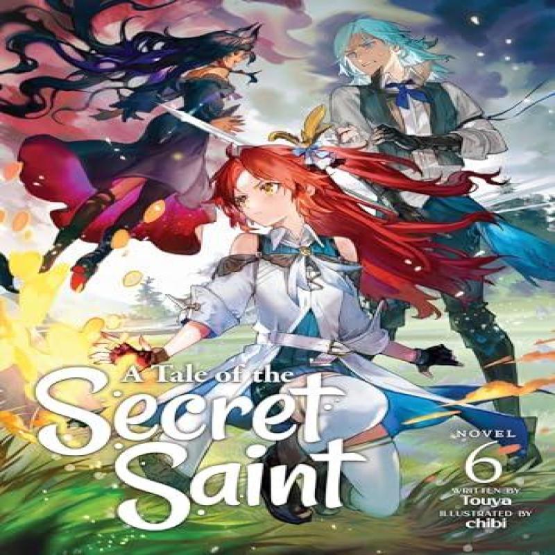 A Tale of the Secret Saint Light Novel Vol. 6 by Touya Paperback Book 9781685796426