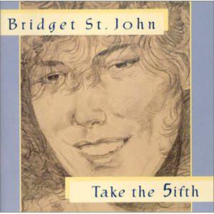 CD BRIDGET ST. JOHN - Take The 5ifth RGFCD026 The Road Goes O 1995 UK Folk Used