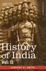 The History of India, In Nine Volumes : Vol. II - From the Sixth Century B.C. To the Mohammedan Conquest, Including the Invasion of Alexander the Great Book