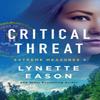Critical Threat by Lynette Eason Paperback Book 9780800737344