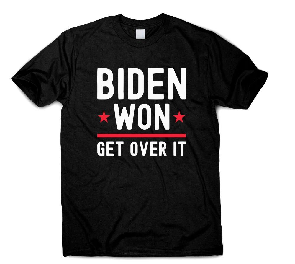 Biden Won Get Over Tee Inauguration Day 2021 President Joe Biden Kamala Harris S
