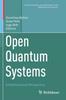 The Open Quantum Systems : A Mathematical Perspective Book