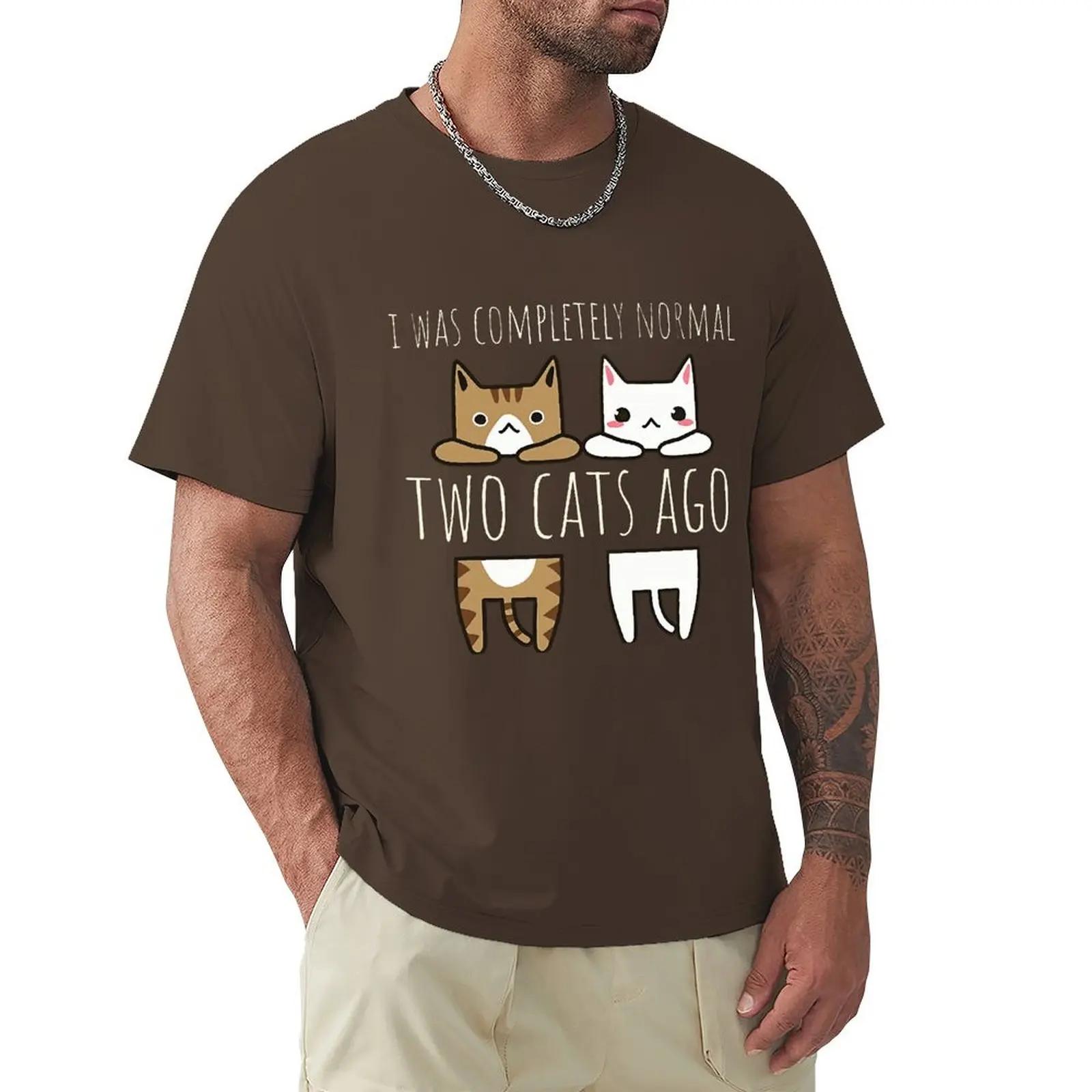 

I Was Completely Normal Two Cats Ago Male Tshirts Breathable Clothes High Quality Tee Shirt Hip Hop O-Neck Cotton Tshirt Man XXXXXL рожевий