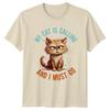 My Cat Is Calling And I TShirt Cat Lover Animal Gift For Him And Her