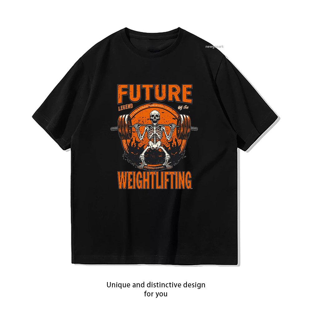 

Future Weightlifting Skeleton Legend shirt woman man Casual cotton graphic t shirts Creative Adult Oneck streetwear S
