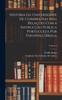 Knyga Historia Da Universidade De Coimbra Nas Suas Relacoes Com a Instruccao Publica Portugueza Por Theophilo Braga; Volume 3