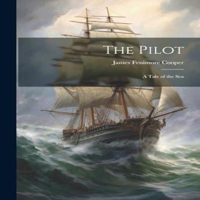 The Pilot by James Fenimore Cooper Paperback Book 9781021181473