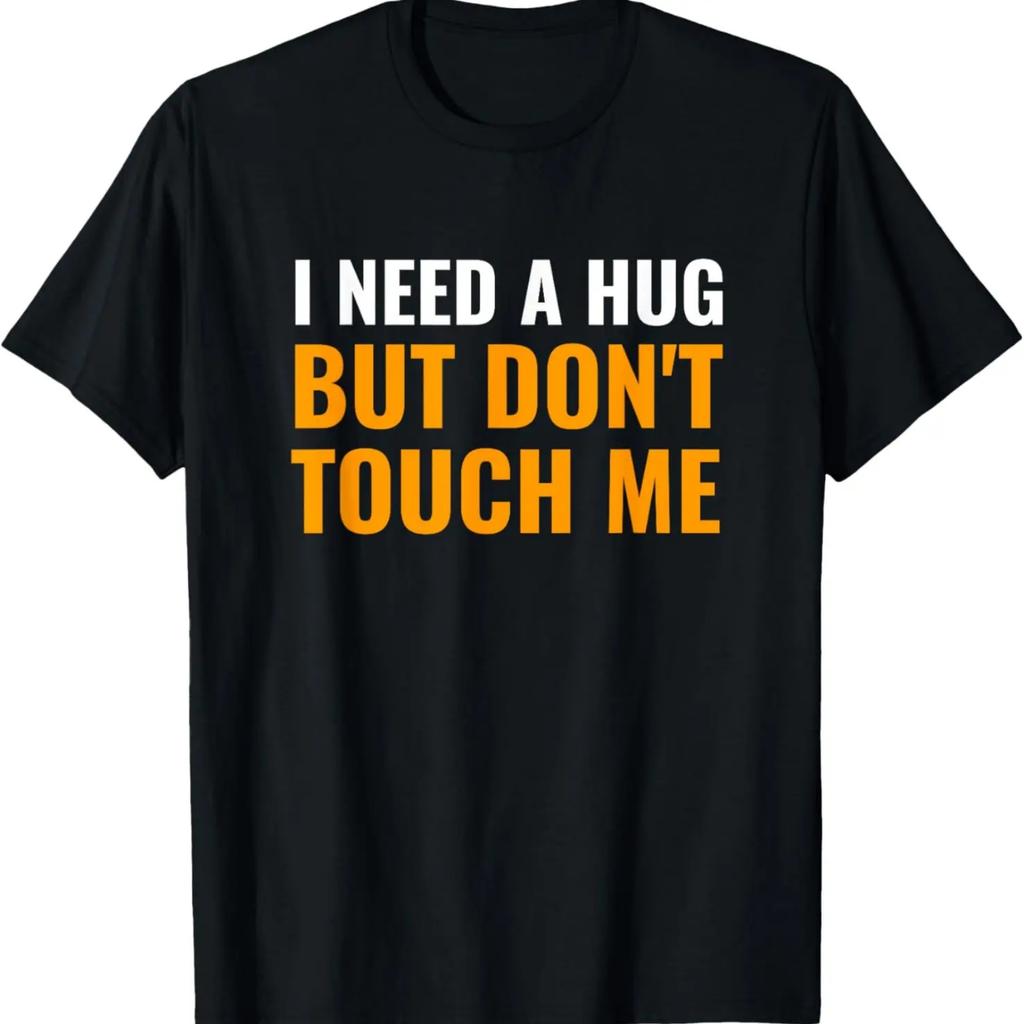 I Need A Hug But Don't Touch Me T-Shirt for Introverts T-Shirt