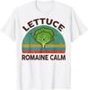 Vegan-Shirt Lettuce Romaine Calm Vegetarian Gift Funny T-Shirt