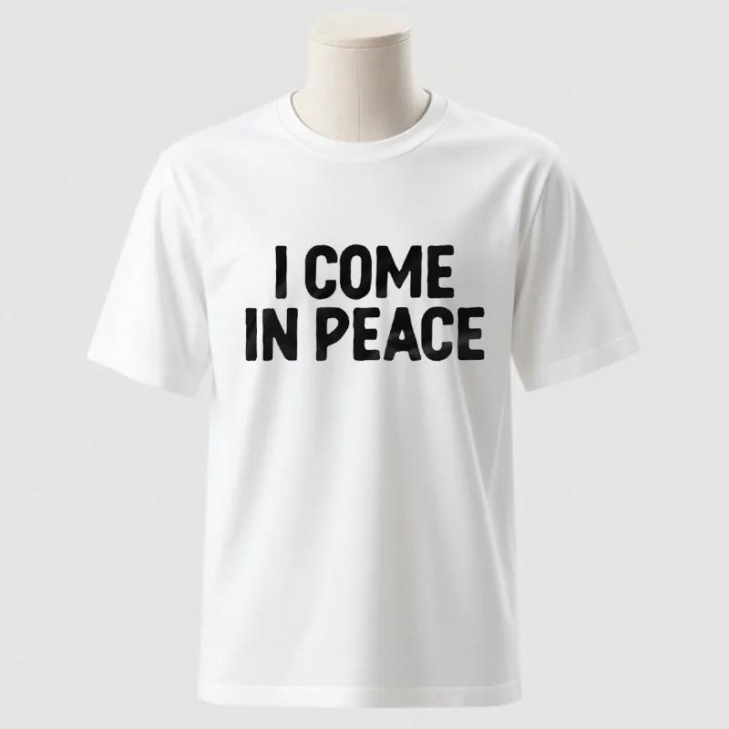 Couple I Come in Peace I Am Peace Funny T-Shirts Double Meaning Humor Inappropriate Harajuku Sleeve Casual Aesthetic Clothes