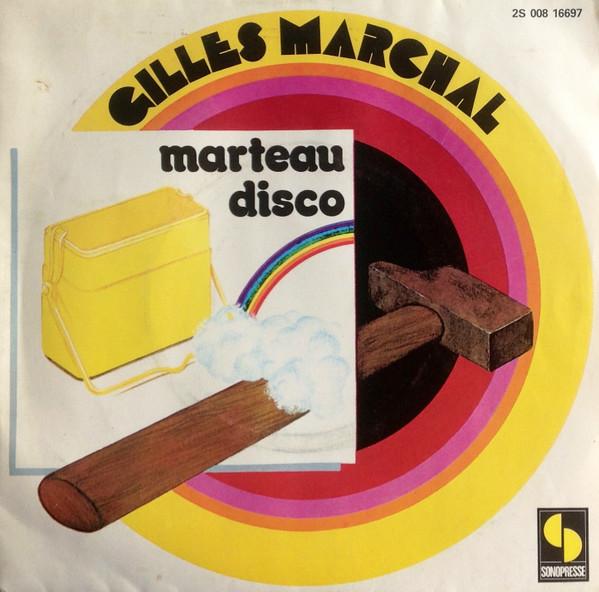 

7inch Record GILLES MARCHAL - Marteau Disco 2S00816697 Sonopresse 1979 France Soul/Funk Used