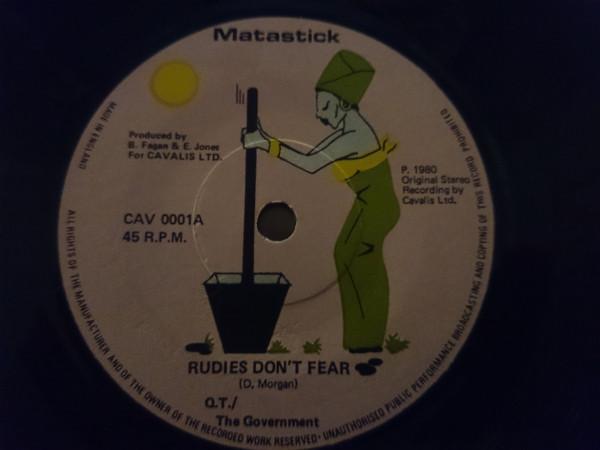 7inch Record Q.T. THE GOVERNMENT Rudies Dont Fear CAV0001 Matastick 1980 UK Reggae Ska Dub Used