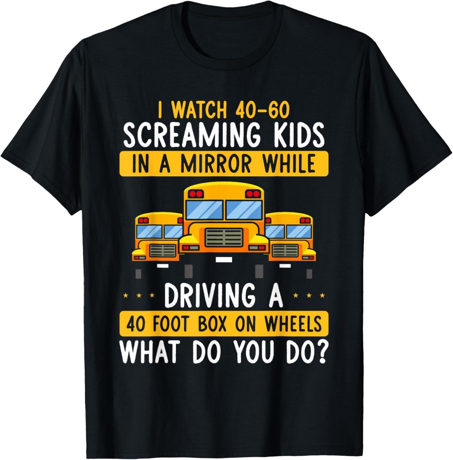 Hilarious Schoolbus Driver Saying - School Bus Driving Joke Gift Unisex T-Shirt S разноцветный