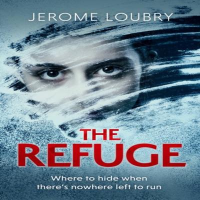 The Refuge by Jerome Loubry Paperback Book 9781529350579