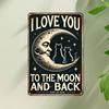 Metal Tin Sign Love Moon and Back Vintage Wall Art Decor Waterproof Pre Drilled Holes