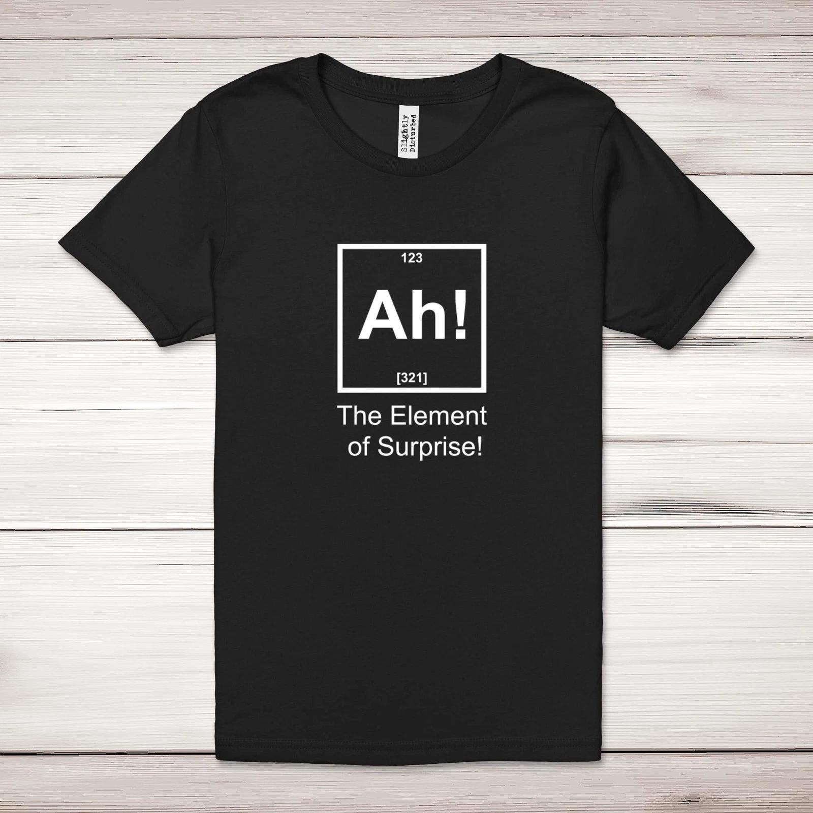Ah! The Element Of Surprise Adult T-Shirt 3XL