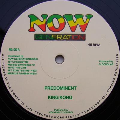 12-inch Plaat KING KONG - Predominent / Cake Of Success NG013 Now Generation 1987 VK Reggae, Ska & Dub Gebruikt