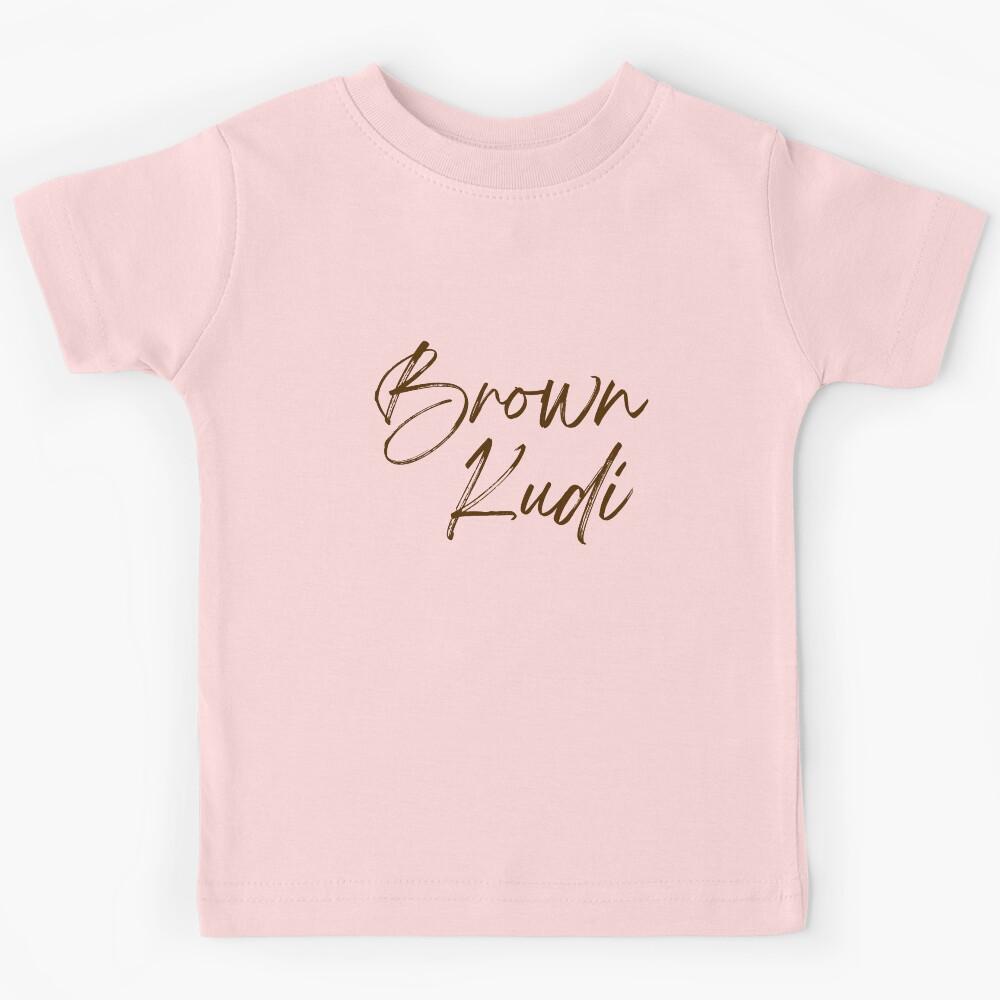 Brown Kudi - Punjabi Brown Girl Kids T-Shirt 120