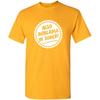 Also Available in Sober T-Shirt | Mens Tshirts, Casual Style Funny Shirts for Men | Graphic Novelty Sarcastic Funny T Shirt