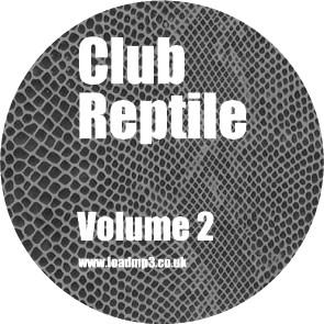 

12inch Record ILLICIT Club Reptile Volume 2 CREP02 Not On Label 2006 UK Dance Electronica Used