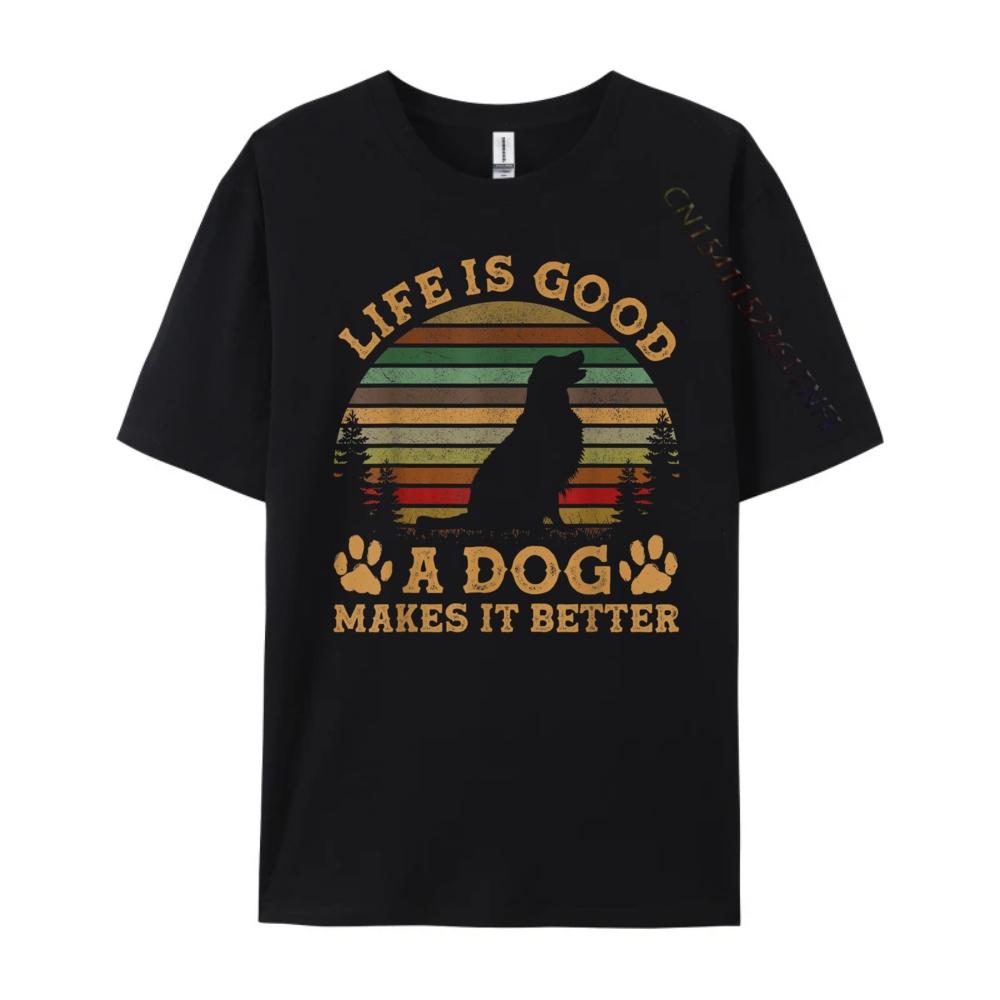 Life Is Funny Good A Dog Makes It Better Vintage Graphic T Shirts Camisetas Vegan