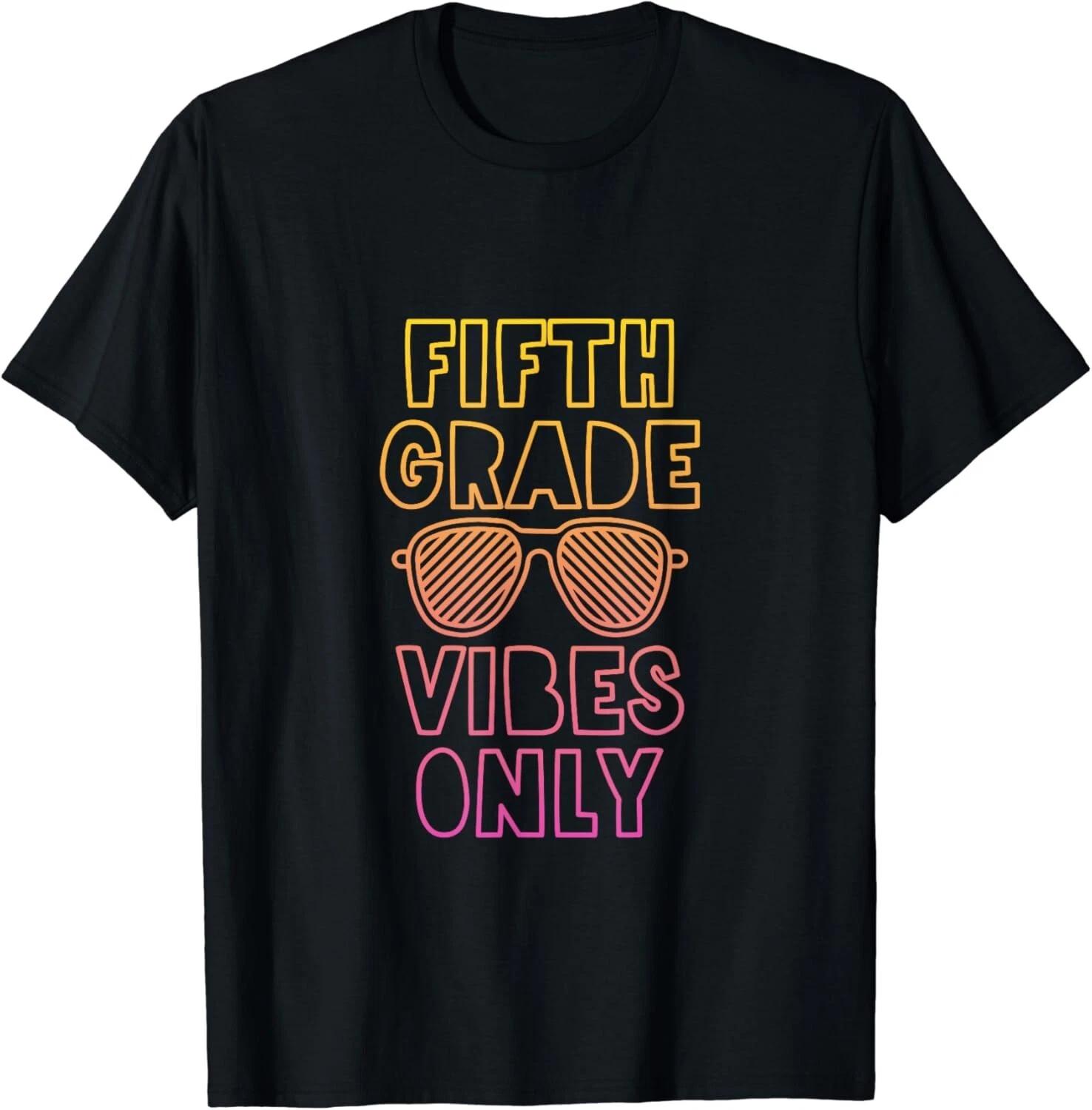 

5th Grade Vibes T-Shirt Son Back to School Daughter Gift Unisex T-Shirt 2XL