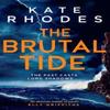 The Brutal Tide by Kate Rhodes Paperback Book 9781398510333