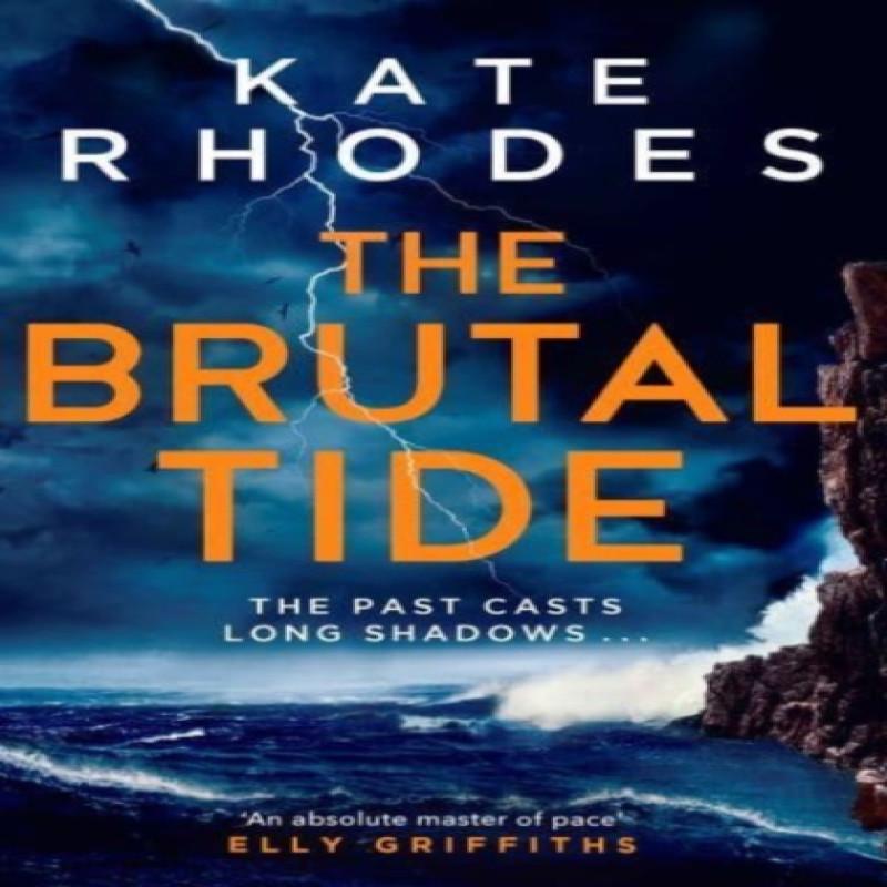 The Brutal Tide by Kate Rhodes Paperback Book 9781398510333