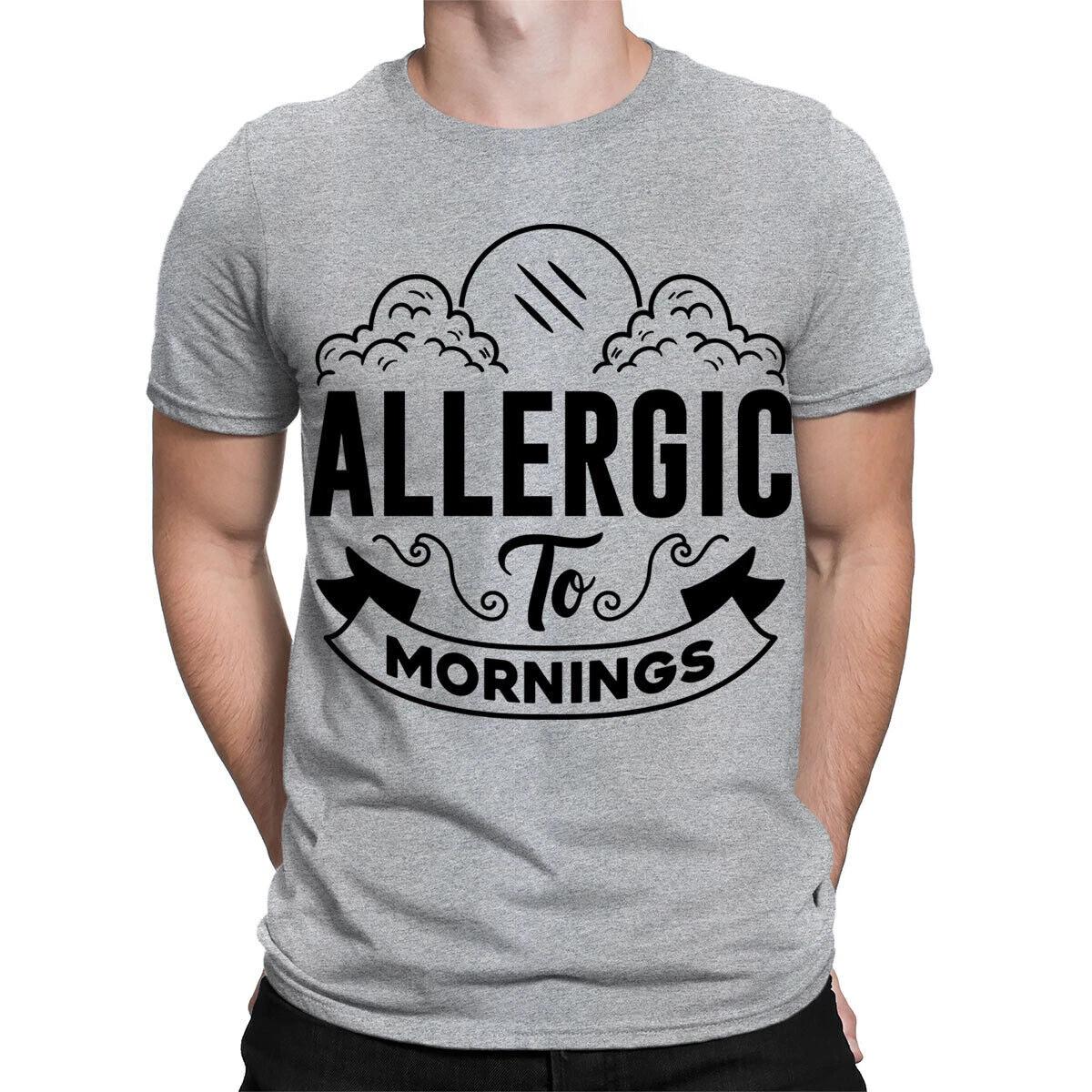 Allergic to Mornings Sarcastic Sarcasm Funny Quote Mens Womens T-Shirts #TA-31 L