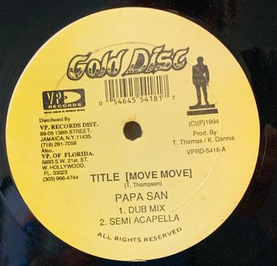 12inch Record PAPA SAN , DJ GREG - Title ( Move Move) VPRD5418 Gold Disc 1994 US Reggae, Ska & Dub Used