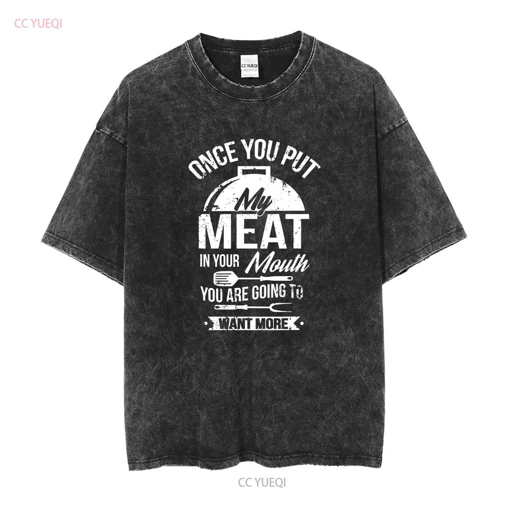 Coloque Minha Carne na Sua Boca Engraçado Grelhando Churrasco Churrasqueira Camiseta vintage Lavada Respirável Macio homem Esticada Casual Versátil