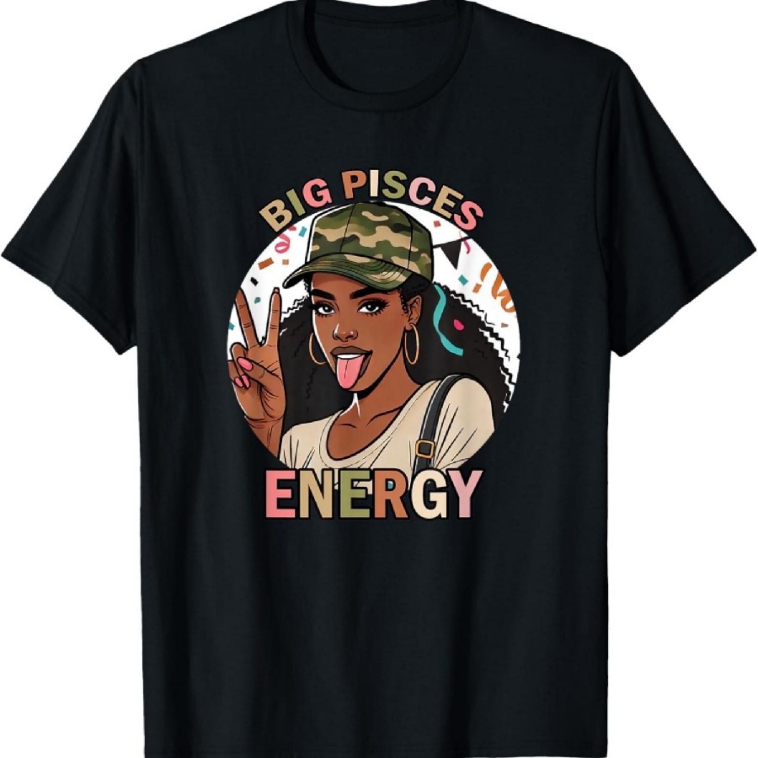Big Pisces Energy Black Woman Camo Birthday Zodiac T-Shirt S