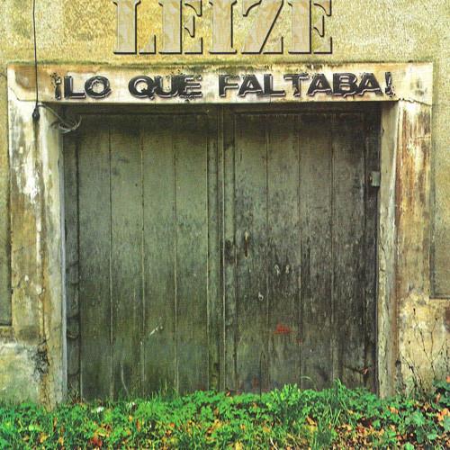 

CD LEIZE - ¡Lo Que Faltaba! LYRB011CD Leyenda Records 2011 Spain Rock Used