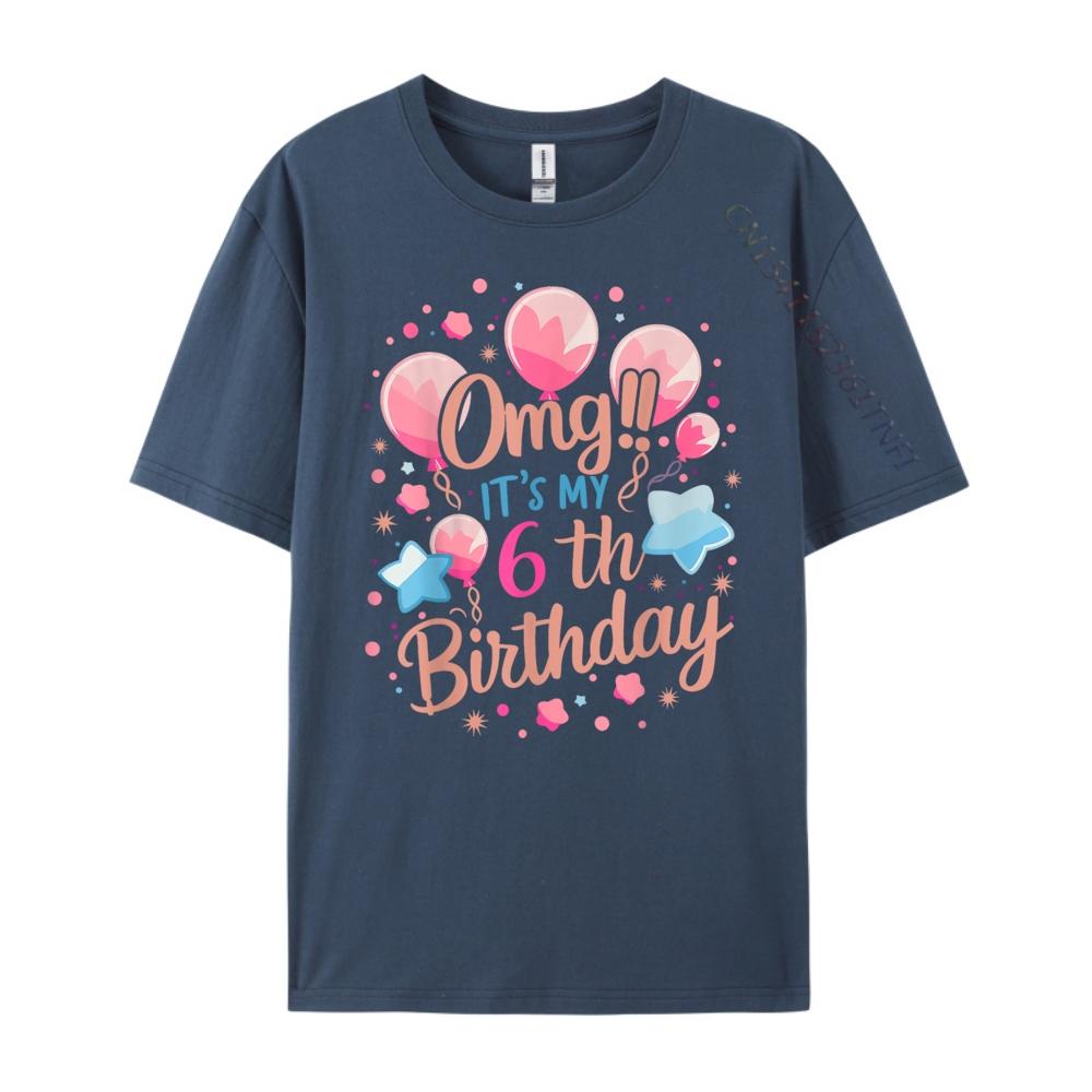 Kids Omg It My 6th Birthday Girls Funny Shirt Fashionable and Trendy T Shirt Mens Clothing Mardi Gras