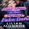 Four Steps To the Perfect Fake Date by Lilian Monroe Paperback Book 9781662526565