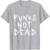 Punks Not Dead Punk Rock Music Aesthetic Subculture Rocker T-Shirt