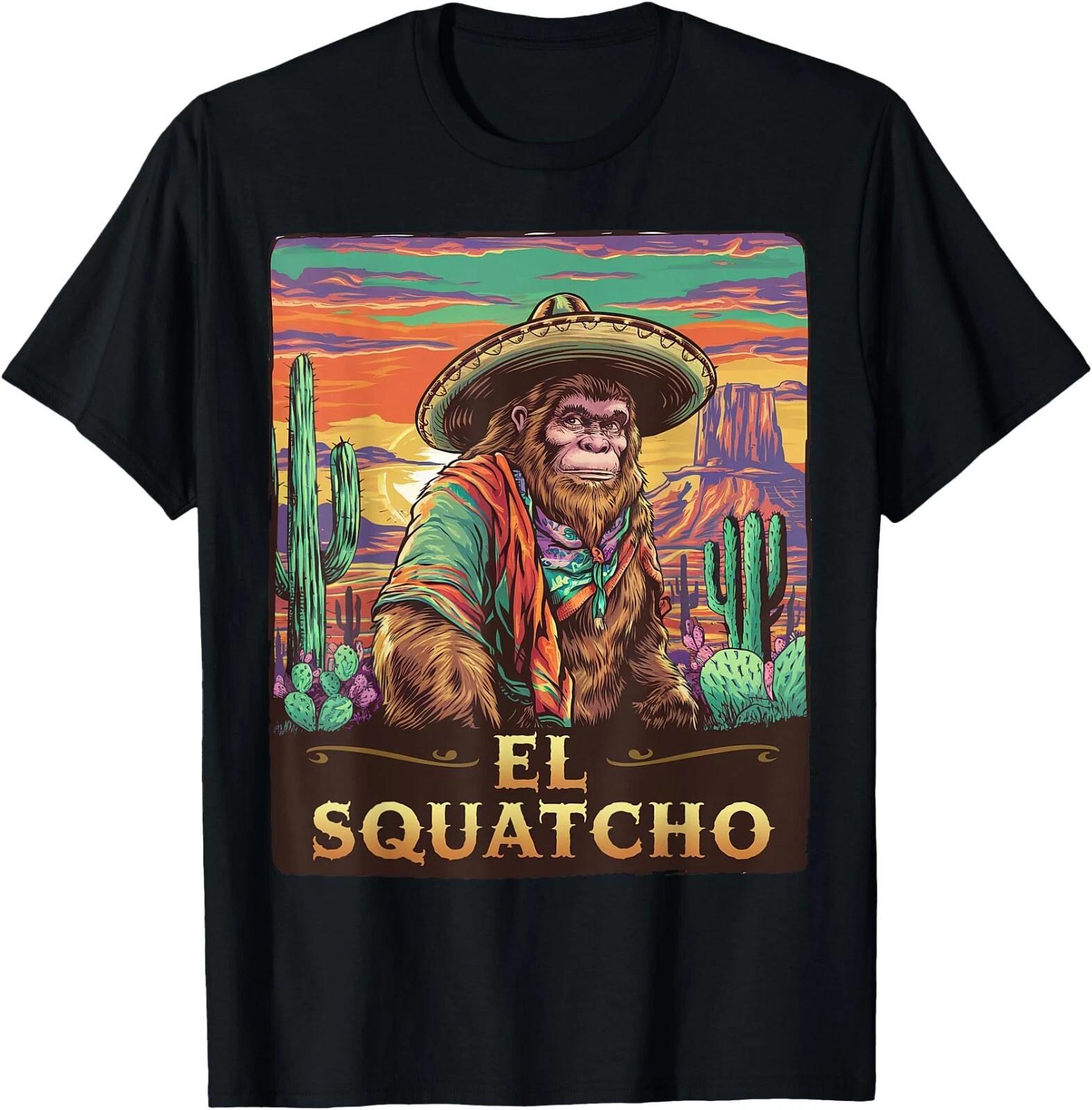 Bigfoot Sasquatch El Squatcho Funny Gifts T-Shirt, Unisex Tees L