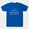 Unisex Fashion TShirt I Cant Breathe Black Lives Matter Print TShirt Plus Size S-5XL T-Shirt 100%Cotton Tops O Neck Short Sleeve Tees