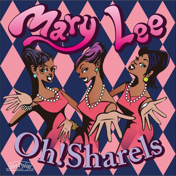 

CD OH!SHARELS - Mary Lee GC100 Get Hip Records 2016 Japan Rock Used