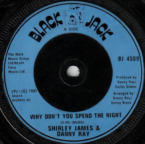 7inch Record SHIRLEY JAMES & DANNY RAY - Why Don't You Spend The Night? BJ4509 Black Jack 1981 UK Reggae, Ska & Dub Used