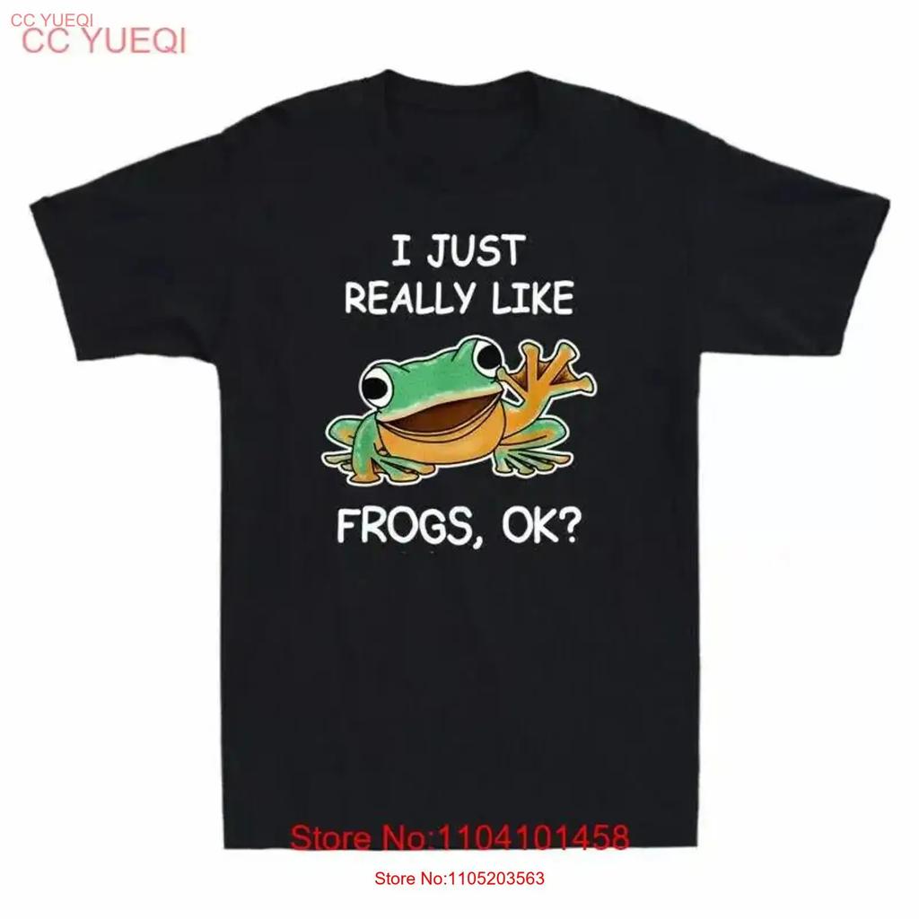 I Just Really Like Frogs Ok Frog Lover T Shirt Vintage Top For Everyday Wear Slightly Streetwear Homme Stylish