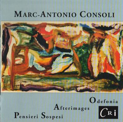 CD CONSOLI, MARC-ANTONIO - Odefonia / Pensieri Sospesi / After CD789 Composers Recor 1998 US Classical Used