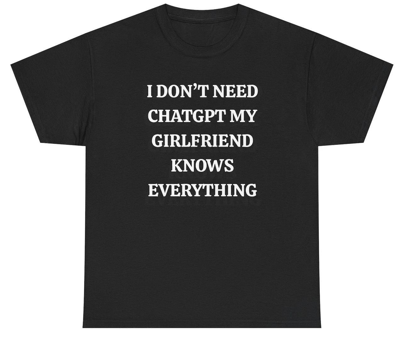 Мне не нужен ChatGPT, моя девушка знает всё Футболка Смешной подарок парню 2XL