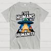 I See Humans But No Humanity Cotton Summer Casual Cool Loose T-Shirt