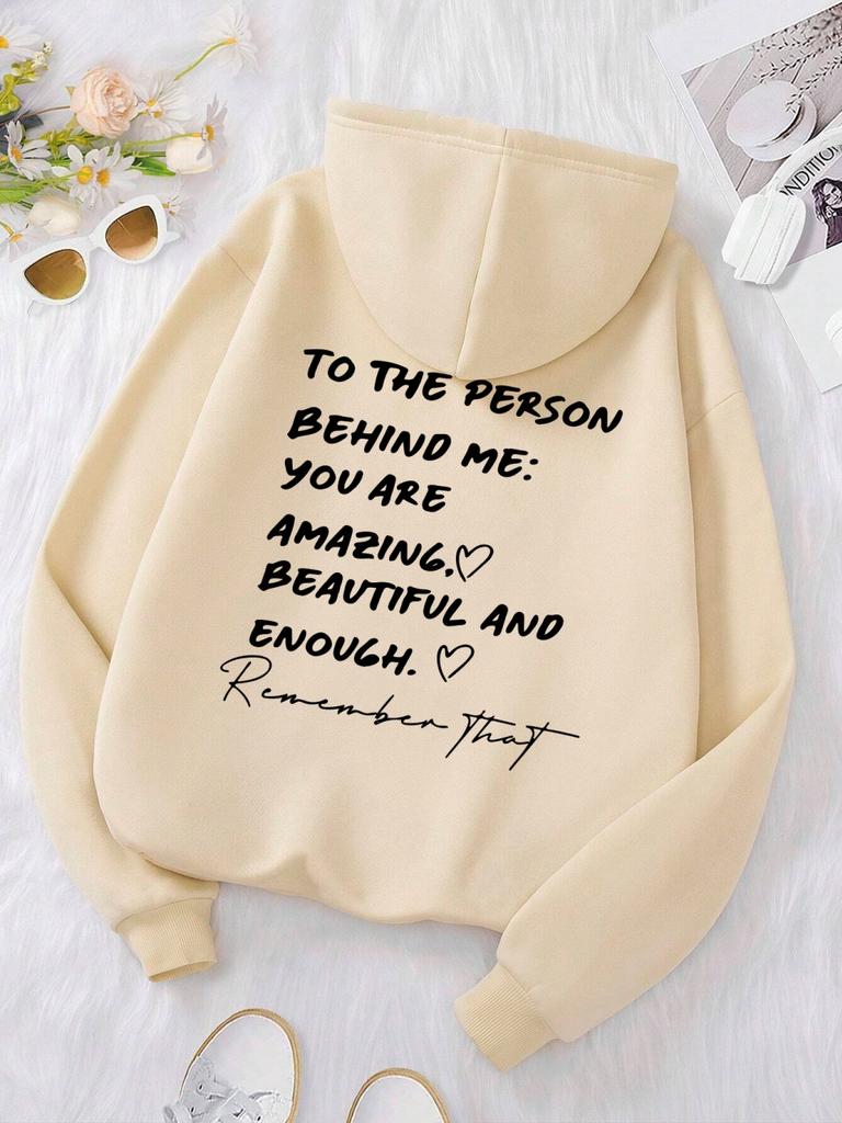 To The Person Behind Me: You Are Amaeing Woman Hooded Hip Hop Autumn Fleece Sweatshirts Warm Casual Hoodie Harajuku Casual Tops