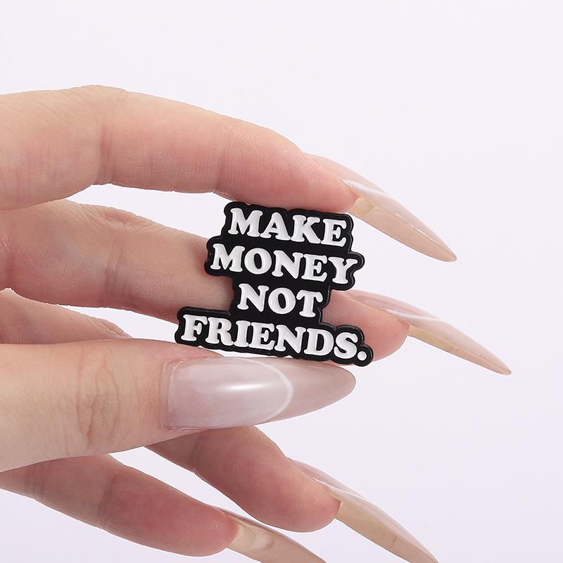 I NEED A HUG Enamel Pins Custom MAKE MONEY NOT FRIENDS Brooches Lapel Badges Clothes Funny Jewelry Gift for Friends